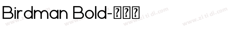Birdman Bold字体转换